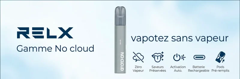 relx no cloud, gamme de cigarettes électroniques sans vapeur, sans fumée.